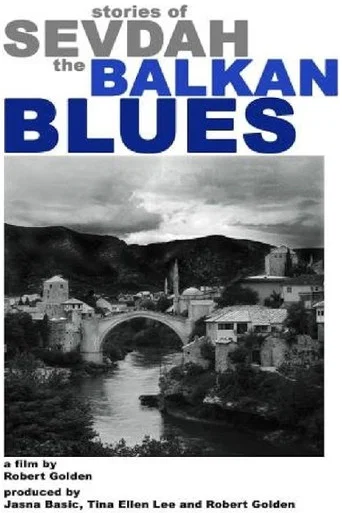 Movie poster for Stories of Sevdah-the Balkan Blues (2007)