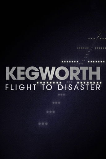 Movie poster for Kegworth: Flight to Disaster (2026)