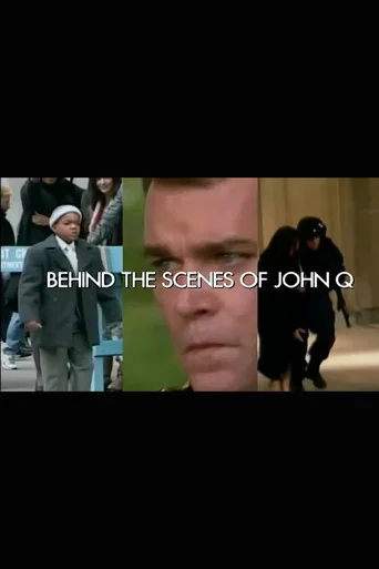 Movie poster for Behind the Scenes of 'John Q' (2002)