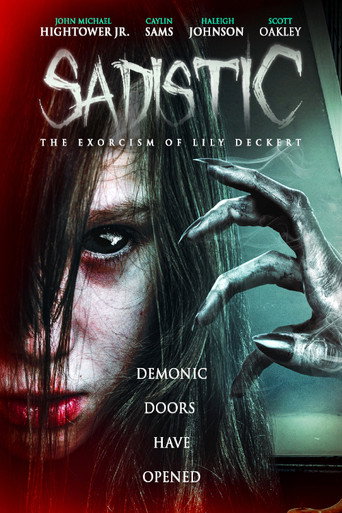 Movie poster for Sadistic: The Exorcism Of Lily Deckert (2022)