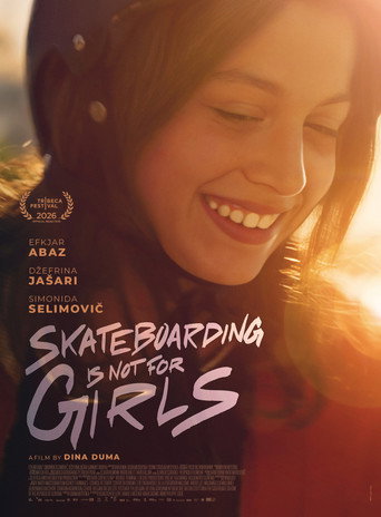 Movie poster for Skateboarding Is Not for Girls (2026)