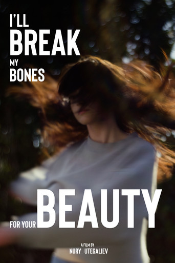 Movie poster for I'll break my bones for your beauty