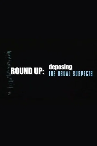 Movie poster for Round Up: Deposing 'The Usual Suspects' (2002)