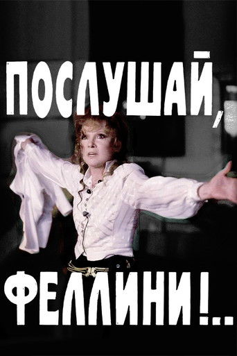 Listen, Fellini!.. poster