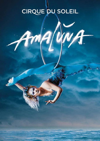 Movie poster for Cirque du Soleil: Amaluna (2013)