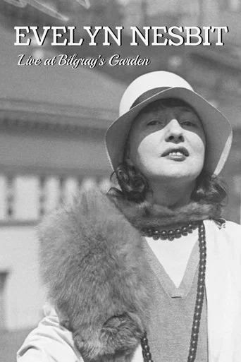 Movie poster for Evelyn Nesbit: Live at Bilgray's Garden (1930)