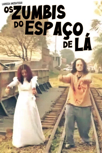 Movie poster for Os Zumbis do Espaço de Lá