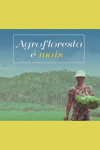 Movie poster for Agrofloresta é Mais (2018)
