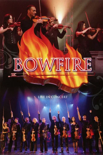 Movie poster for Bowfire - Live in Concert (2011)