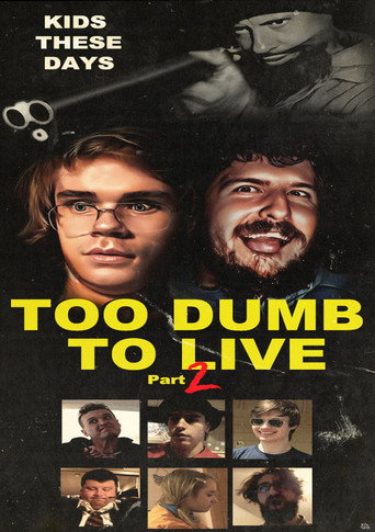 Movie poster for Too Dumb to Live Part 2 (2022)