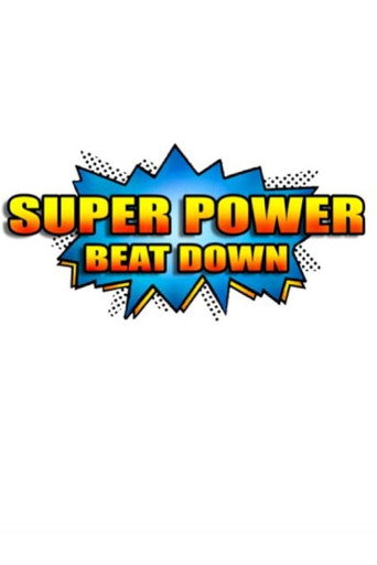 Series poster for Super Power Beat Down (2012)