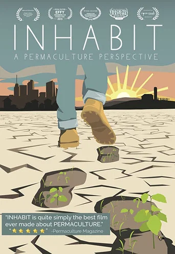 Movie poster for Inhabit: A Permaculture Perspective (2015)