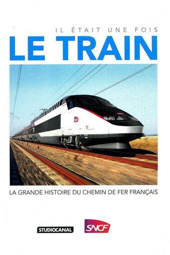 Series poster for Il était une fois le train (2012)