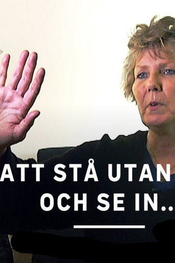 Att stå utanför och se in… poster