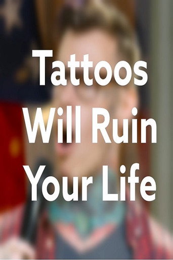 Movie poster for Shayne Smith: Tattoos Will Ruin Your Life (2019)