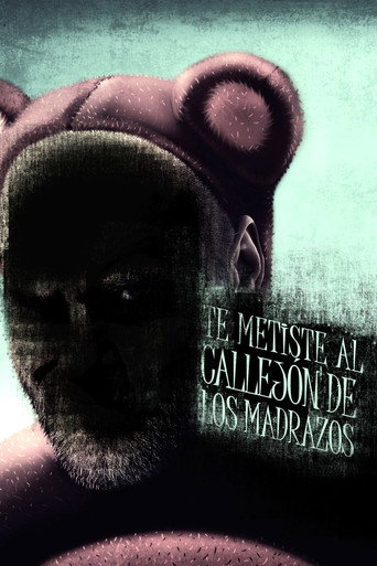 Movie poster for Te metiste en el callejón de los madrazos (2013)