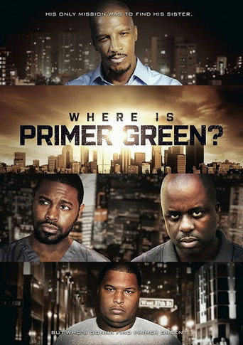 Movie poster for Where is Primer Green? (2012)