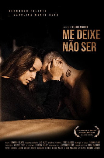 Movie poster for Me Deixe Não Ser (2018)