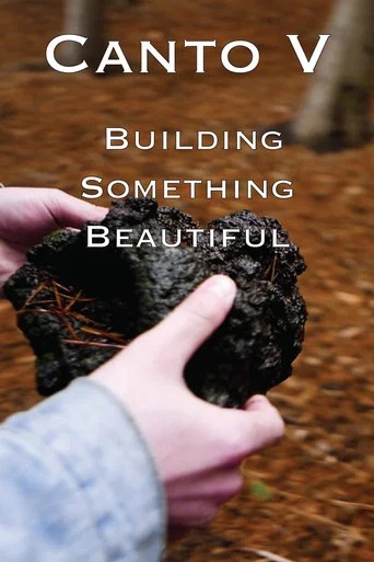 Movie poster for B'Twixt Mourn & Æterna - Canto V: Building Something Beautiful (2026)