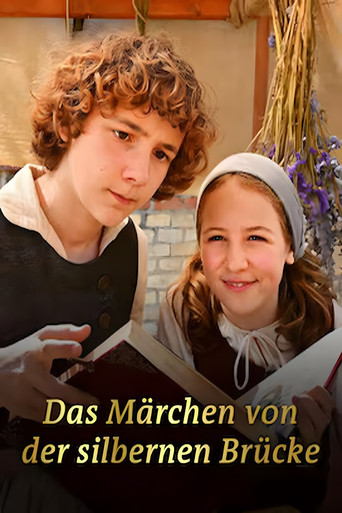 Das Märchen von der silbernen Brücke poster