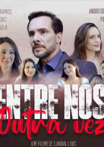 Movie poster for Entre Nós Outra Vez (2025)