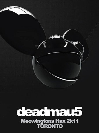Movie poster for deadmau5: Meowingtons Hax 2k11 Toronto (2012)