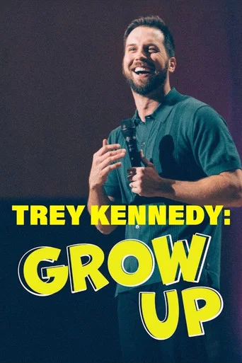 Movie poster for Trey Kennedy: Grow Up (2025)