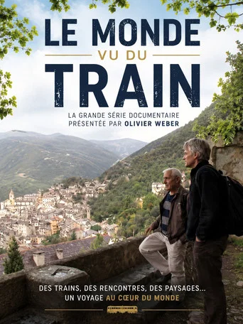 Series poster for Le Monde vu du train (2011)
