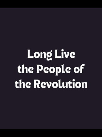 Movie poster for Long Live the People of the Revolution (2010)