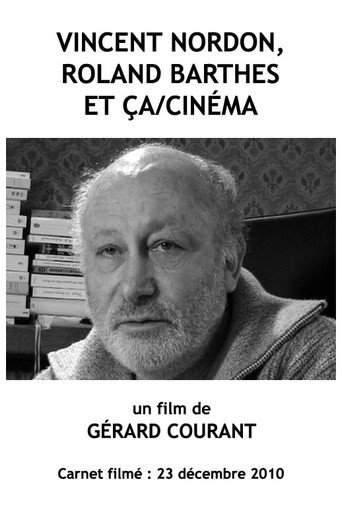Movie poster for Vincent Nordon, Roland Barthes et Ça/Cinéma (2012)