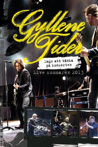 Movie poster for Gyllene Tider: Dags att tänka på konserten (2014)