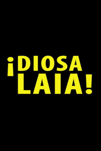 ¡Diosa Laia! poster