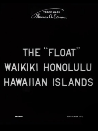 Movie poster for The "Float," Waikiki, Honolulu, Hawaiian Islands (1907)