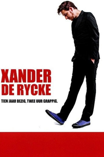 Movie poster for Xander De Rycke: Tien jaar bezig, twee uur grappig (2015)