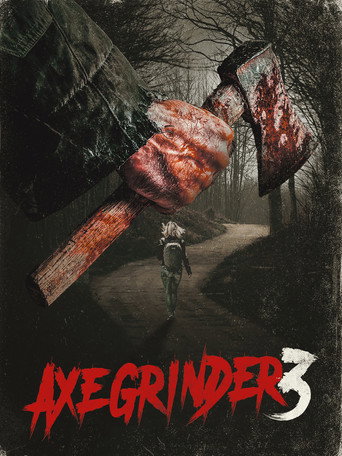 Movie poster for Axegrinder 3 (2022)