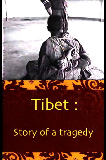 Movie poster for Tibet :the story of a tragedy (2006)