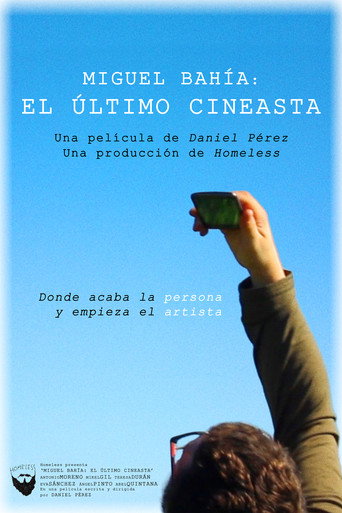Movie poster for Miguel Bahía: The Last Filmmaker (2016)
