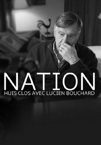 Movie poster for Nation - un huis clos avec Lucien Bouchard (2014)