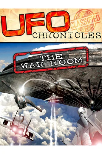Movie poster for UFO CHRONICLES: The War Room (2017)