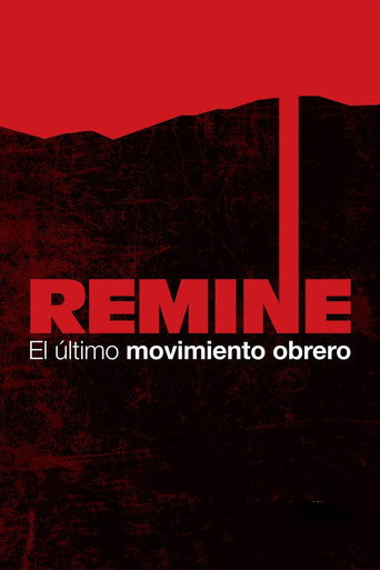 Movie poster for Remine, el último movimiento obrero (2014)
