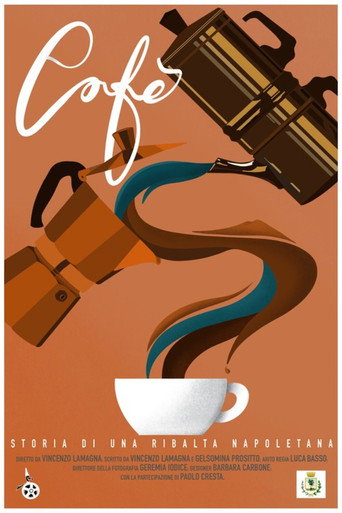 Movie poster for Cafè – Storia di una ribalta napoletana (2023)