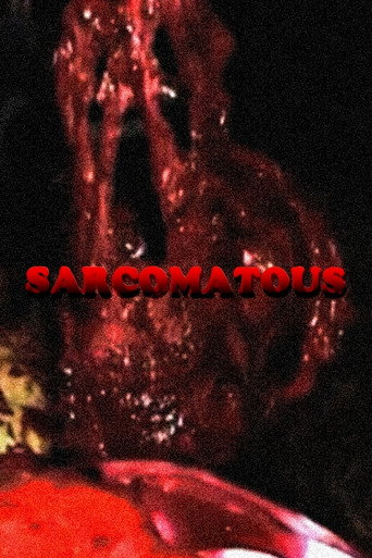 Movie poster for Sarcomatous (2008)