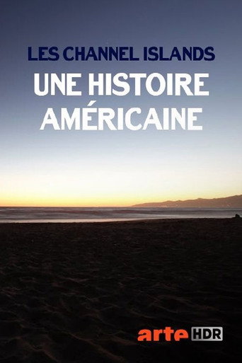 Les Channel Islands, une histoire américaine poster