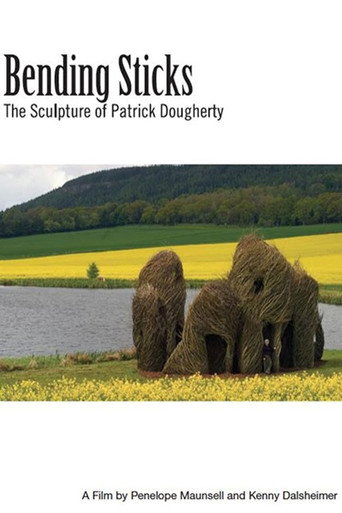 Movie poster for Bending Sticks: The Sculpture of Patrick Dougherty (2013)