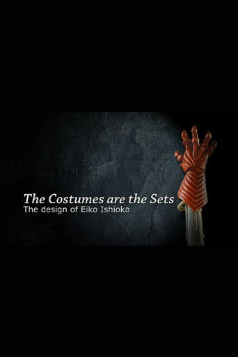 Movie poster for The Costumes Are the Sets: The Design of Eiko Ishioka (2007)