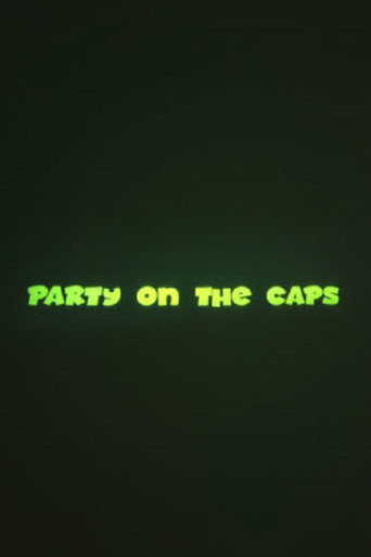 Movie poster for Party on the CAPS (2018)