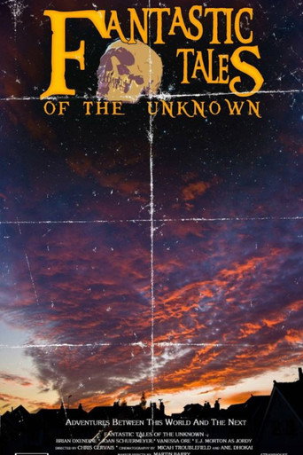 Movie poster for Fantastic Tales Of The Unknown: The Movie (2011)