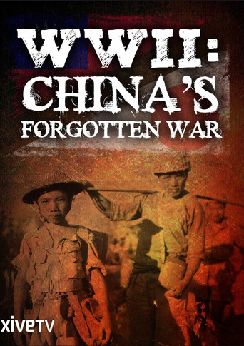 Series poster for WWII: China's Forgotten War (2015)