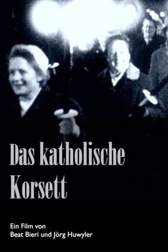 Movie poster for Das katholische Korsett – oder der mühevolle Weg zum Frauenstimmrecht (2021)