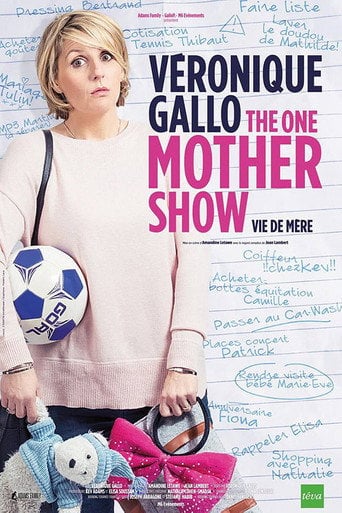 Movie poster for Véronique Gallo - The One Mother Show (2019)